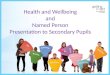 Health and Wellbeing and Named Person Presentation to Secondary Pupils