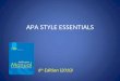 APA STYLE ESSENTIALS 6 th Edition (2010). APA STYLE RESOURCES   uscript_check.html