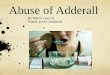 By Maria Garcia Power point Adderall