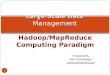 Hadoop/MapReduce Computing Paradigm 1 CS525: Special Topics in DBs Large-Scale Data Management Presented By Kelly Technologies 