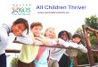 All Children Thrive! . 2 40 Developmental Assets Positive experiences, relationships, opportunities and personal qualities that young