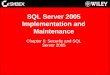 SQL Server 2005 Implementation and Maintenance Chapter 6: Security and SQL Server 2005
