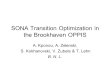 SONA Transition Optimization in the Brookhaven OPPIS A. Kponou, A. Zelenski, S. Kokhanovski, V. Zubets & T. Lehn B. N. L