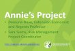 Annie’s Project Damona Doye, Extension Economist and Regents Professor Sara Siems, Risk Management Project Coordinator