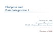 Mariposa and Data Integration I Zachary G. Ives University of Pennsylvania CIS 650 – Database & Information Systems October 6, 2008