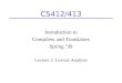 CS412/413 Introduction to Compilers and Translators Spring ’99 Lecture 2: Lexical Analysis