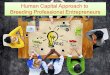 Human Capital Approach to Breeding Professional Entrepreneurs Human Capital Approach to Breeding Professional Entrepreneurs