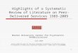 1 Highlights of a Systematic Review of Literature on Peer-Delivered Services 1989-2009 Boston University Center for Psychiatric Rehabilitation June 2010