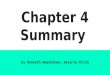 Chapter 4 Summary by Kenneth Nwachukwu, Devarie Klish