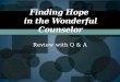 Review with Q & A Finding Hope in the Wonderful Counselor