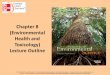 Chapter 8 (Environmental Health and Toxicology) Lecture Outline © 2014 by McGraw-Hill Education. This is proprietary material solely for authorized instructor