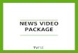NEWS VIDEO PACKAGE. INTERNET USAGE CONTINUES TO GROW, OVERTAKING NEWSPAPERS AND UNADDRESSED MAIL IN 2009 Internet Usage Overtakes Press and Mailers* New