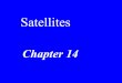 Chapter 14 Satellites. Opener Fig. 14.1 Tidal Heating of Io