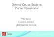 General Course Students Career Presentation Viki Chinn Careers Advisor LSE Careers Service