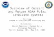 Overview of Current and Future NOAA Polar Satellite Systems Gene Legg Office of Satellite Data Processing and Distribution North America – Europe Data