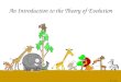An Introduction to the Theory of Evolution By: C. Chary