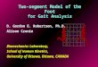 Two-segment Model of the Foot for Gait Analysis D. Gordon E. Robertson, Ph.D. Alison Cronin Biomechanics Laboratory, School of Human Kinetics, University