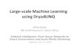 Large-scale Machine Learning using DryadLINQ Mihai Budiu Microsoft Research, Silicon Valley Ambient Intelligence: From Sensor Networks to Smart Environments