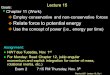 Physics 207: Lecture 15, Pg 1 Lecture 15 Goals: Chapter 11 (Work) Chapter 11 (Work)  Employ conservative and non-conservative forces  Relate force to
