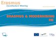 ERASMUS & MODERNISING HE Brussels, February 25 and 26, 2008