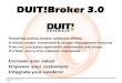 © 2001 Duit Software Slide 1 DUIT!Broker 3.0 Powerful online broker solution offers:  robust vendor-enrollment & vendor-management features  secure,