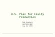 U.S. Plan for Cavity Production Bob Kephart ALCPG09/GDE Sep 30, 2009