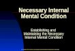 Institute for Human Conceptual and Mental Development (IHCMD) Necessary Internal Mental Condition Establishing and Maintaining the Necessary Internal