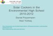 Solar Cookers in the Environmental High School 2010-2012 Daniel Feuermann Hezi Yizhaq