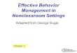 Effective Behavior Management in Nonclassroom Settings Adapted from George Sugai Chapter 3