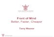 We Share Ideas Front of Mind Better, Faster, Cheaper Terry Weaver