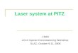 Laser system at PITZ J.Bähr LCLS Injector Commissioning Workshop SLAC, October 9-11, 2006