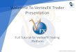 Welcome To VertexFX Trader Presentation Full Tutorial for VertexFX Trading Platform 