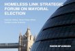 HOMELESS LINK STRATEGIC FORUM ON MAYORAL ELECTION Deborah Halling, Senior Policy Officer Greater London Authority
