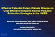 Effect of Potential Future Climate Change on Cost-Effective Nonpoint Source Pollution Reduction Strategies in the UMRB Manoj Jha, Philip Gassman, Gene