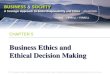 CHAPTER 5 Business Ethics and Ethical Decision Making