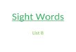 Sight Words List B. over new sound take only