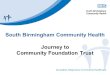 South Birmingham Community Health Journey to Community Foundation Trust