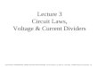 ELECTRICAL ENGINEERING: PRINCIPLES AND APPLICATIONS, Fourth Edition, by Allan R. Hambley, 2008 Pearson Education, Inc. Lecture 3 Circuit Laws, Voltage