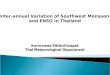 Inter-annual Variation of Southwest Monsoon and ENSO in Thailand