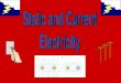 Electrostatics the study of electrical charges at rest Electrodynamics the study of electrical charges in motion opposite Two opposite types of charge