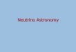 Neutrino Astronomy. Newtons Third Law If they push hard, these two will move directly away from one another