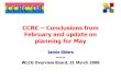 CCRC  Conclusions from February and update on planning for May Jamie Shiers ~~~ WLCG Overview Board, 31 March 2008