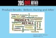 Product Recalls: Before, During and After Cynthia A. Boeh, VP  GC MiSUMi USA, Inc