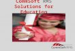 CommSoft RMS Solutions for Education. The CommsOffice Product Range