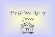 The Golden Age of Greece. Greek Achievements Literature Aesops Fables The Iliad by Homer The Odyssey by Homer