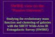 SWIRE view on the Passive Universe: Studying the evolutionary mass function and clustering of galaxies with the SIRTF Wide-Area IR Extragalactic Survey