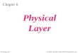 McGraw-Hill2003 The McGraw-Hill Companies, Inc. Chapter 6 Physical Layer