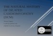THE NATURAL HISTORY OF DILATED CARDIOMYOPATHY (DCM) Thomas Zegkos Cardiomyopathies Lab AHEPA University Hospital