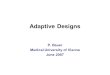 Adaptive Designs P. Bauer Medical University of Vienna June 2007