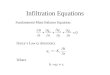Infiltration Equations Fundamental Mass Balance Equation: Darcys Law (z direction): Where